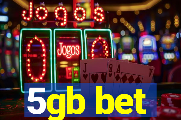 5gb bet